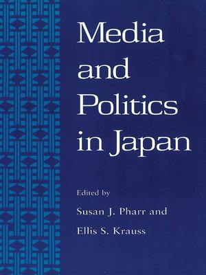 cover image of Media and Politics in Japan